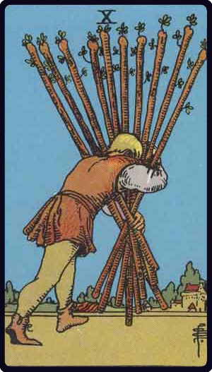 タロットカード ワンドの10 Ten of Wands(ウェイト版)